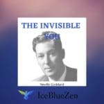 neville goddard the invisible you